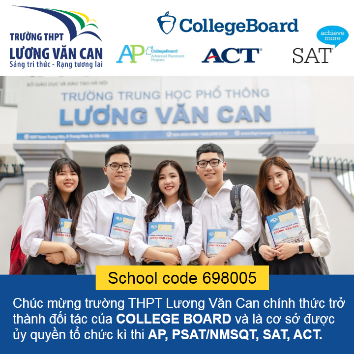 TRƯỜNG THPT LƯƠNG VĂN CAN CHÍNH THỨC TRỞ THÀNH CƠ SỞ TỔ CHỨC KÌ THI AP, SAT, ACT