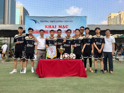 Khai mạc Giải bóng đá nam truyền thống trường THPT Lương Văn Can năm học 2018 - 2019